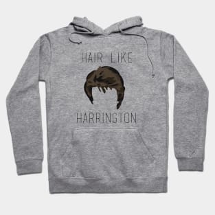 Hair Like Harrington Hoodie